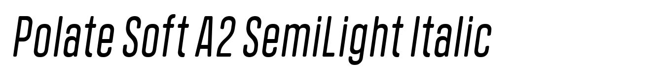 Polate Soft A2 SemiLight Italic